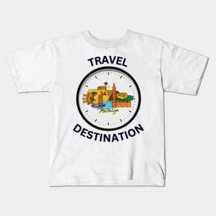 Travel to Antalya Kids T-Shirt